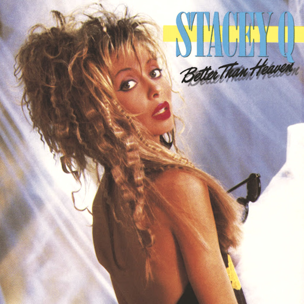 Stacey Q's 1986 album 'Better Than Heaven'