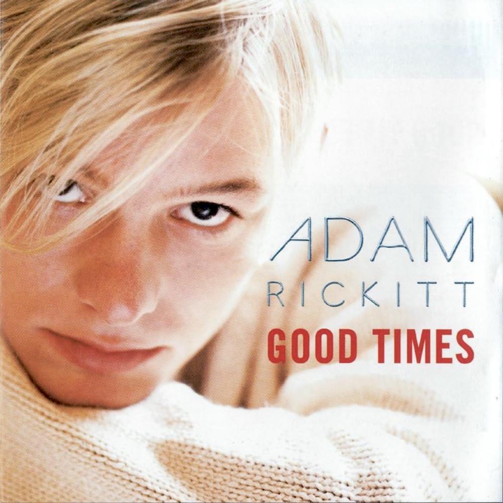 Adam Rickitt - Good Times (1999) album cover