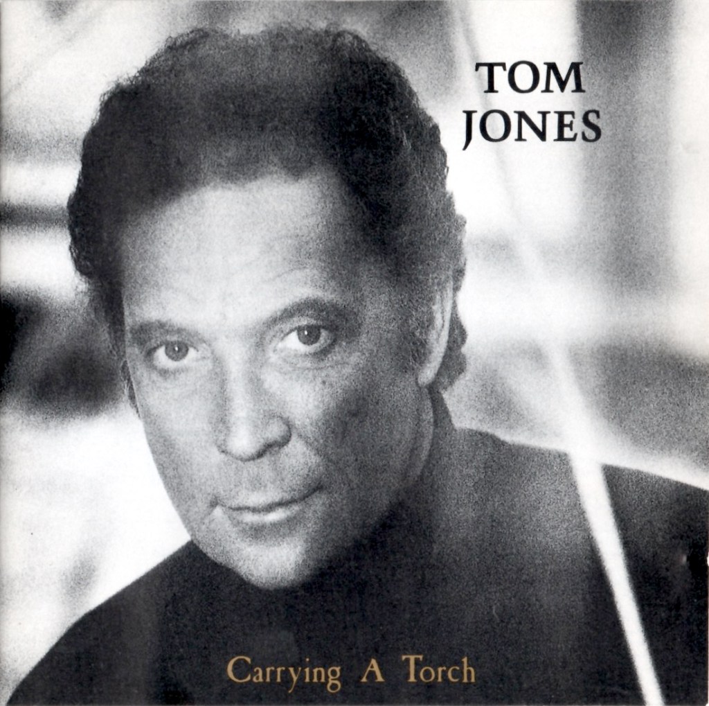 Tom Jones - Carrying A Torch (1991) album.