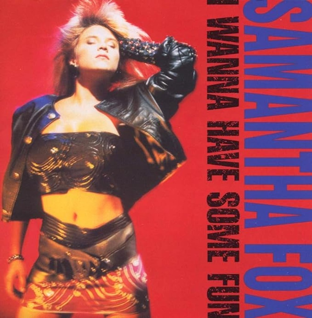 Samantha Fox - I Wanna Have Some Fun (1988) album