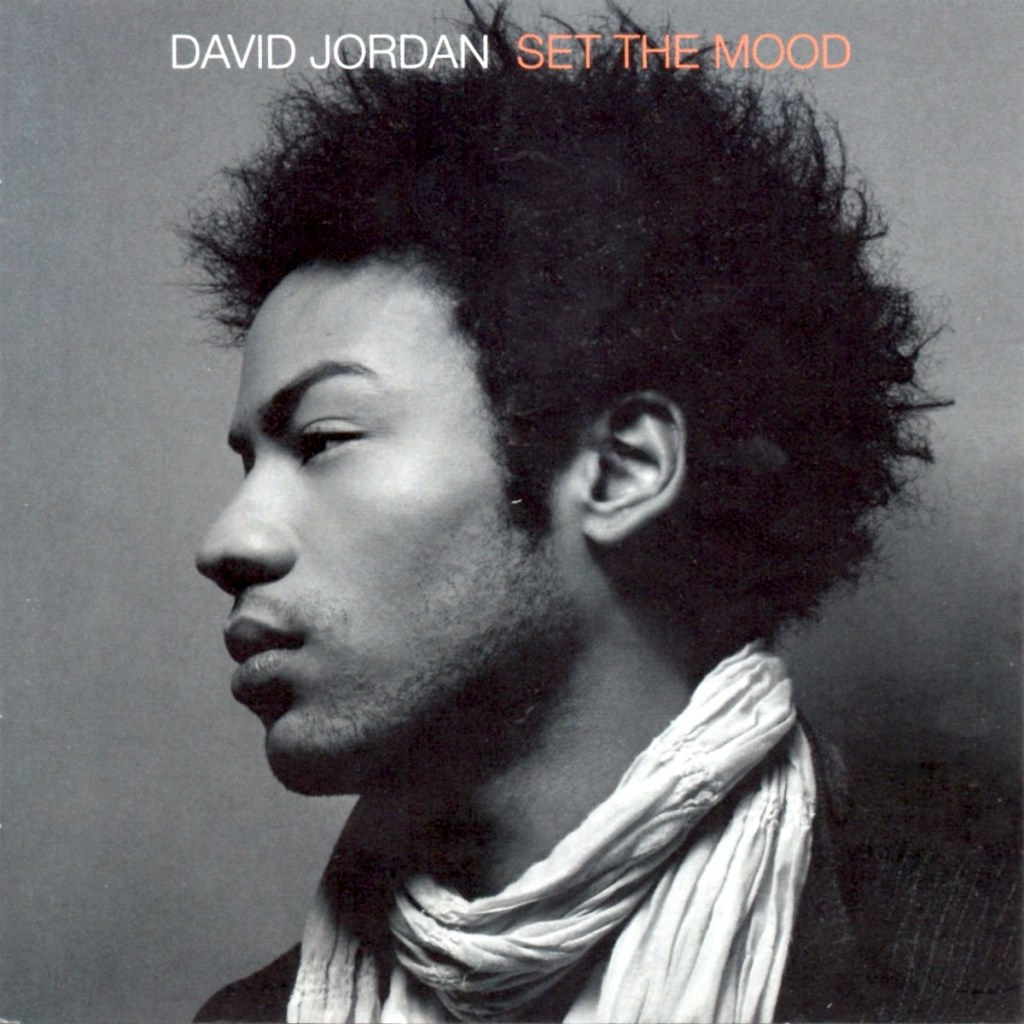 David Jordan - Set The Mood (2007) album.