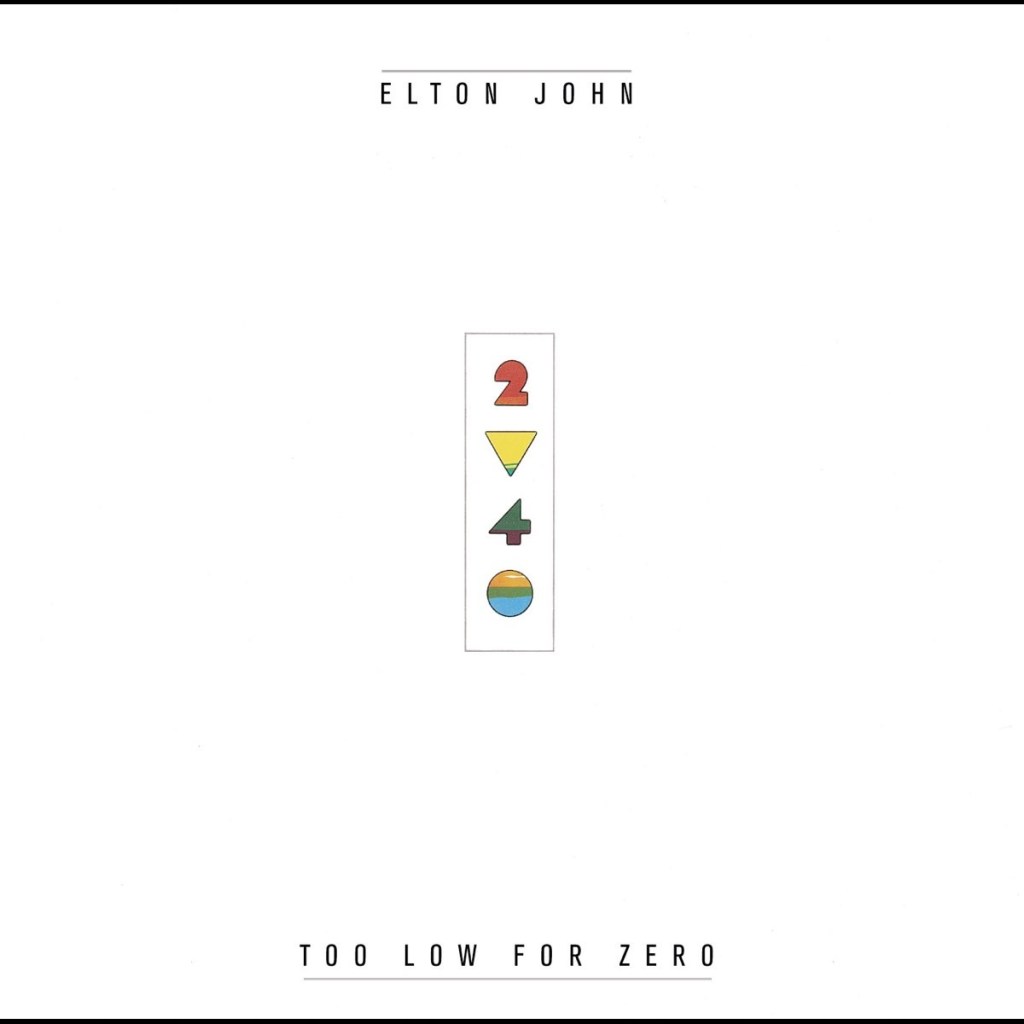 Elton John - Too Low For Zero (1983) album.
